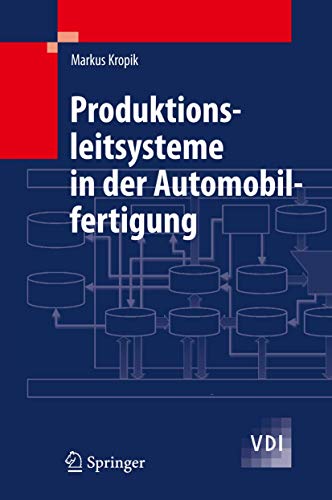 Stock image for Produktionsleitsysteme in der Automobilfertigung (VDI-Buch) for sale by medimops