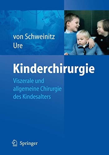 9783540890317: Kinderchirurgie: Viszerale Und Allgemeine Chirurgie Des Kindesalters