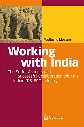 9783540890775: Working With India: The Softer Aspects of a Successful Collaboration With the Indian IT & BPO Industry
