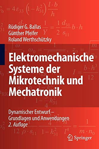 Beispielbild fr Elektromechanische Systeme der Mikrotechnik und Mechatronik: Dynamischer Entwurf - Grundlagen und A zum Verkauf von medimops