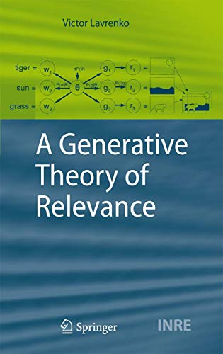 9783540893639: A Generative Theory of Relevance: 26 (The Information Retrieval Series)