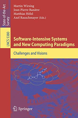 Stock image for Software-Intensive Systems And New Computing Paradigms: Challenges And Visions for sale by Basi6 International