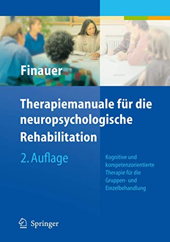 Therapiemanuale für die neuropsychologische Rehabilitation : kognitive und kompetenzorientierte T...