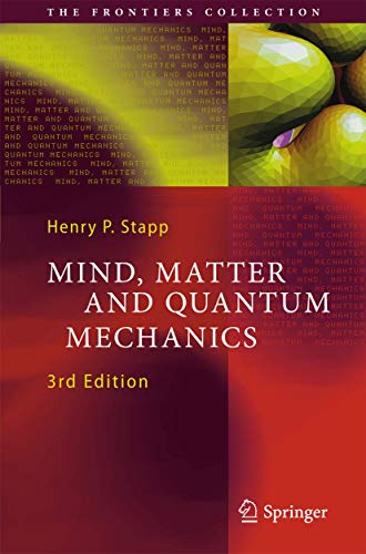 Stock image for Mind, Matter and Quantum Mechanics (The Frontiers Collection) for sale by HPB-Red