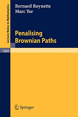 Stock image for Penalising Brownian Paths (Lecture Notes in Mathematics, 1969) for sale by HPB-Red