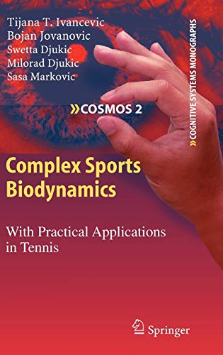 9783540899709: Complex Sports Biodynamics: With Practical Applications in Tennis: 2