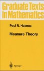 Measure Theory (Graduate Texts in Mathematics Vol. 18) (9783540900887) by Paul R. Halmos