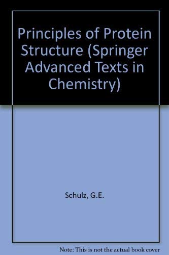 Stock image for Principles of Protein Structure (Springer Advanced Texts in Chemistry) for sale by Versandantiquariat Felix Mcke