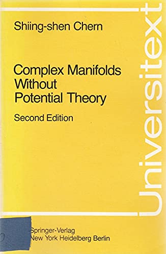 9783540904229: Complex Manifolds without Potential Theory: With an Appendix on the Geometry of Characteristic Classes