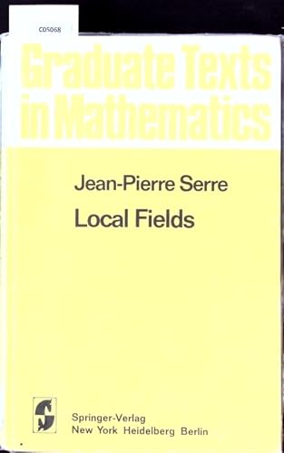 9783540904243: Local Fields: Vol 67 (Graduate Texts in Mathematics)