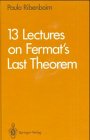 13 LECTURES ON FERMAT'S LAST THEOREM