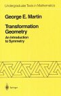 Transformation Geometry (Undergraduate Texts in Mathematics) (9783540906360) by George E. Martin