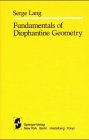 9783540908371: Fundamentals of Diophantine Geometry