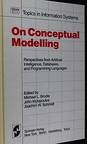 Stock image for On Conceptual Modelling; Perspectives From Artificial Intelligence, Databases, and Programming Languages. for sale by L. Michael