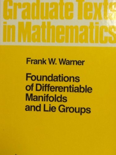 9783540908944: Foundations of Differentiable Manifolds and Lie Graphs: Vol 94 (Graduate Texts in Mathematics)
