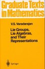 Lie Groups, Lie Algebras, and Their Representations - Varadarajan, V. S.