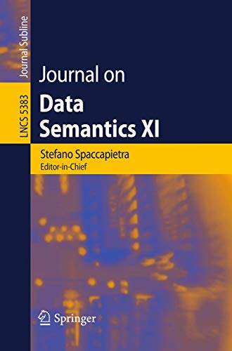 Imagen de archivo de Journal on Data Semantics XI a la venta por Revaluation Books