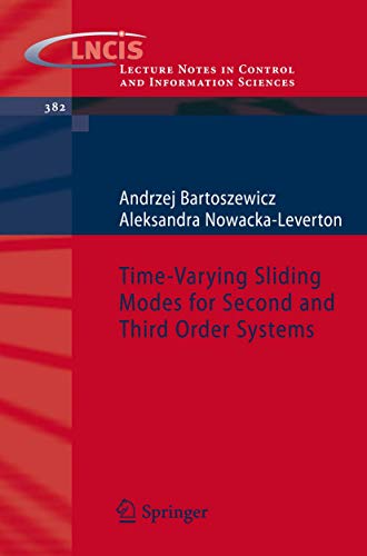 9783540922162: Time-Varying Sliding Modes for Second and Third Order Systems: 382 (Lecture Notes in Control and Information Sciences)