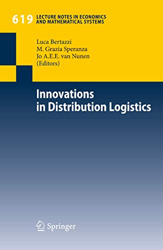 Innovations in Distribution Logistics - Bertazzi, Luca|Speranza, M. Grazia|Nunen, Jo A. E. E. van