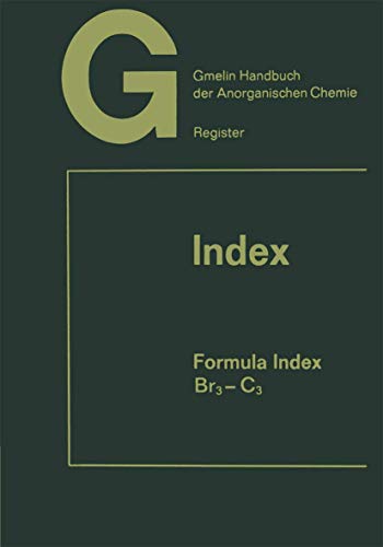 9783540933120: Index: Formula Index Br3-C3 (Gmelin Handbook of Inorganic and Organometallic Chemistry - 8th edition)