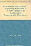 9783540933298: Binare Legierungssysteme 2: Erganzungswerk Band 39: N-P / B 3 (Gmelin Handbook of Inorganic and Organometallic Chemistry -)