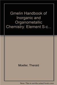 Coordination Compounds (Gmelin Handbook of Inorganic and Organometallic Chemistry - 8th edition) (9783540934073) by John H. Forsberg Therald Moeller Edith Schleitzer-Rust