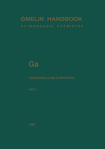Beispielbild fr Ga Organogallium compounds. / Part 1. zum Verkauf von Antiquariat Bookfarm