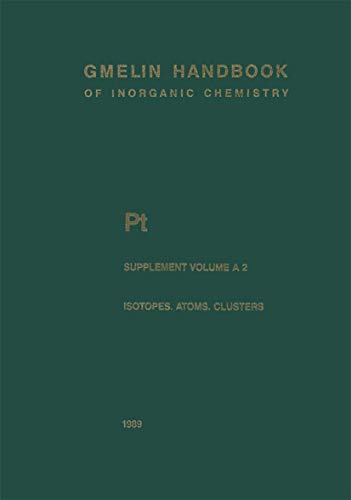 9783540935834: Pt Platinum: Platinum-Group Metals: Isotopes, Atoms, Molecules, Clusters: P-t / P-t / 2 (Gmelin Handbook of Inorganic and Organometallic Chemistry - 8th edition, P-t / P-t / 2)
