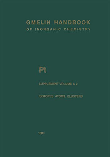 9783540935834: Pt Platinum: Platinum-Group Metals: Isotopes, Atoms, Molecules, Clusters (Gmelin Handbook of Inorganic and Organometallic Chemistry - 8th edition, P-t / P-t / 2)