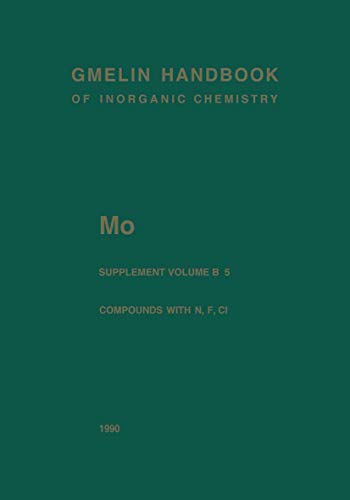 9783540936039: Mo Molybdenum (Gmelin Handbook of Inorganic and Organometallic Chemistry - 8th edition, M-o / A-B / B / 5)