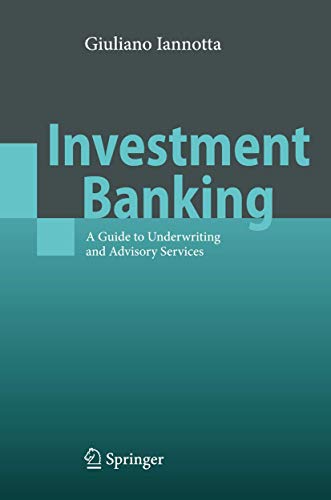 Stock image for Investment Banking: A Guide to Underwriting and Advisory Services for sale by Chiron Media