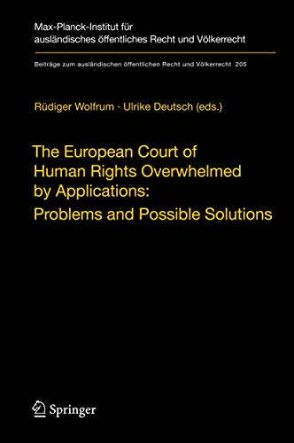 Beispielbild fr The European Court of Human Rights overwhelmed by applications: problems and possible solutions. Beitrge zum auslndischen ffentlichen Recht und Vlkerrecht 205. zum Verkauf von Wissenschaftliches Antiquariat Kln Dr. Sebastian Peters UG