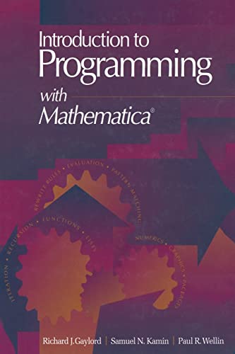 Stock image for Introduction to Programming with Mathematica(R): Includes diskette Gaylord, Richard J; Kamin, Samuel N and Wellin, Paul R for sale by online-buch-de