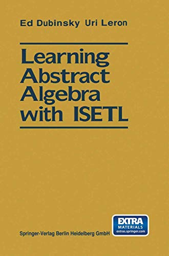 9783540941521: Learning Abstract Algebra with Isetl: Macintosh(TM) Diskette Provided