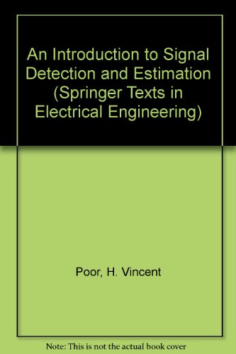 Beispielbild fr An Introduction to Signal Detection and Estimation zum Verkauf von Ammareal