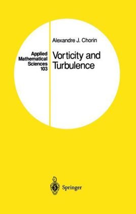 Vorticity and turbulence (Applied mathematical sciences) (9783540941972) by Chorin, Alexandre Joel