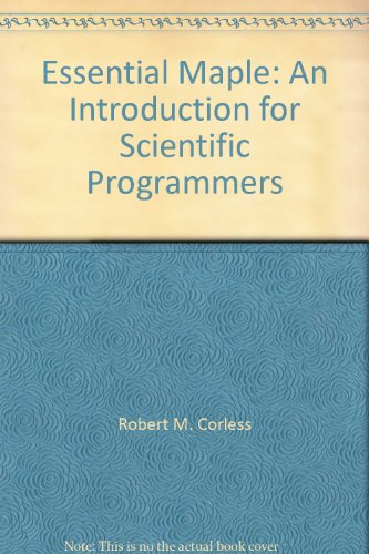 9783540942092: Essential Maple: An Introduction for Scientific Programmers