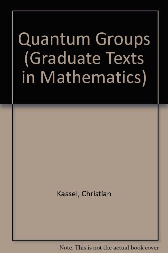 9783540943709: Quantum Groups (Graduate Texts in Mathematics)