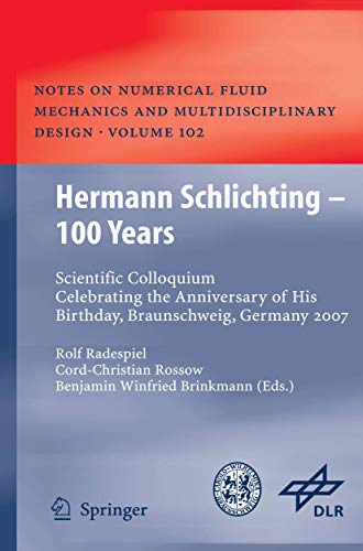 Beispielbild fr Hermann Schlichting   100 Years Scientific Colloquium Celebrating the Anniversary of His Birthday, Braunschweig, Germany 2007 zum Verkauf von Buchpark