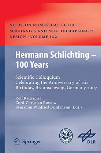 Stock image for Hermann Schlichting   100 Years Scientific Colloquium Celebrating the Anniversary of His Birthday, Braunschweig, Germany 2007 for sale by Buchpark