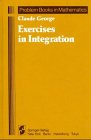 Exercises in Integration (9783540960607) by Claude George