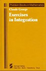 9783540960607: Exercises in Integration