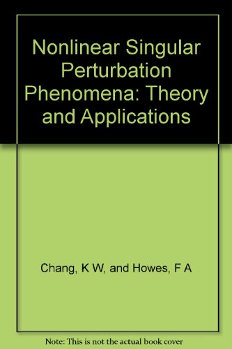 Beispielbild fr Nonlinear Singular Perturbation Phenomena: Theory and Applications zum Verkauf von Buchpark