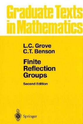 Finite reflection groups. (=Graduate texts in mathematics ; 99). - Grove, Larry C. and Clark T. Benson