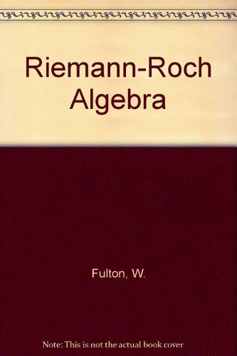 9783540960867: Riemann-Roch Algebra