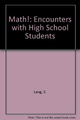 9783540961291: Math!: Encounters with High School Students