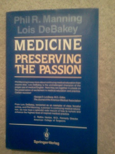 9783540963615: Medicine: Preserving the Passion