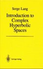 9783540964476: Introduction to Complex Hyperbolic Spaces