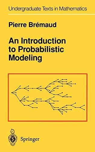 9783540964605: An Introduction to Probabilistic Modeling (Undergraduate Texts in Mathematics)