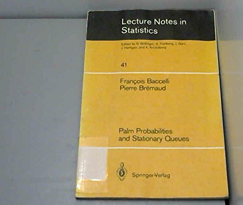 9783540965145: Palm Probabilities and Stationary Que
